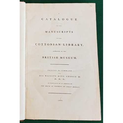 94 - A Catalogue of the Manuscripts In The Cottonian Library Deposited in the British Museum, 1802... 