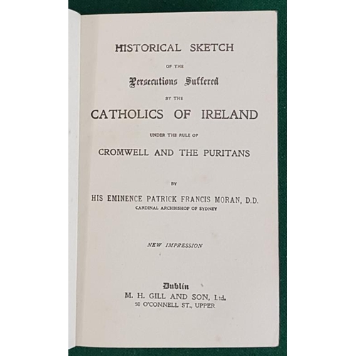 189 - Historical Sketch of Persecutions suffered by Catholics of Ireland under Cromwell and the Puritans b... 