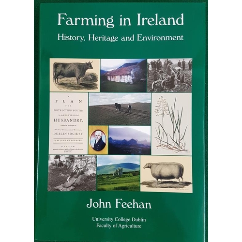 203 - Farming in Ireland. History, Heritage and Environment. John Feehan. 2003. 605 pages. large format. d... 