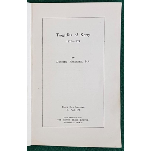 211 - Tragedies Of Kerry 1922-1923 by Dorothy Macardle B.A.. Signed by the author with dedication to Emer ... 