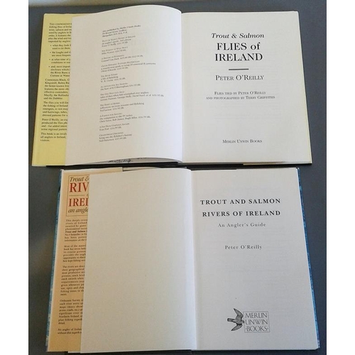 235 - Trout And Salmon Rivers Of Ireland by Peter O'Reilly 1991 and Trout And Salmon Flies of Ireland 1996... 