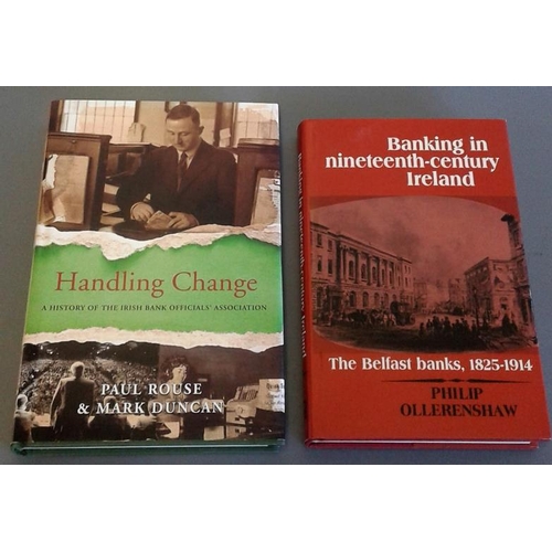 244 - Handling Change - A History Of The I.B.O.A., signed by the author and Banking In 19th Century Irelan... 