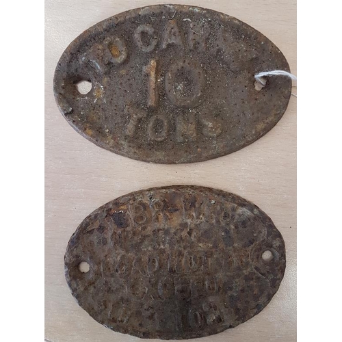 307 - Two Railway Plates - 'To carry 10 tons' and 'BR/WR Load not to Exceed 10 tons'