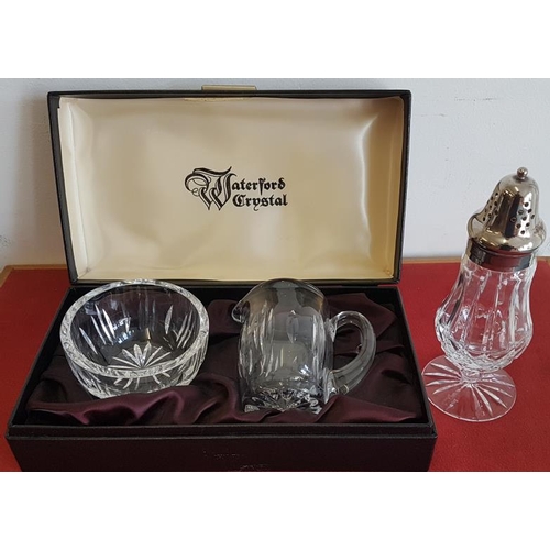 418 - Boxed Waterford Crystal Sugar Bowl and Milk Jug along with a Pedestal Shaker with Silver Plate Top