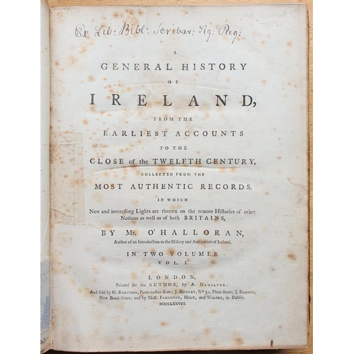 37 - M. O'Halloran 'A General History of Ireland from the Earliest Accounts to the Close of the 12th Cent... 