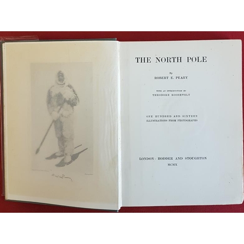 44 - Robert E. Peary 'The North Pole'. 1910. 1st Edition. Published by Hodder & Stoughton London. Ill... 