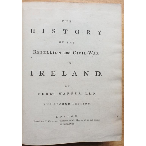 46 - Ferdo Warner 'The History of the Rebellion and Civil War in Ireland' - 2nd Edition, London 1768... 