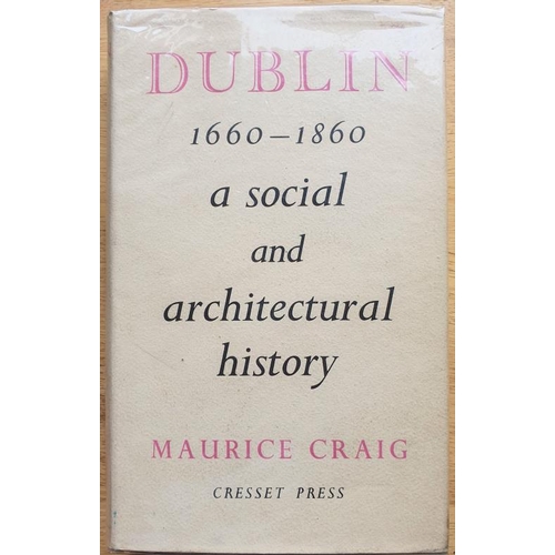 54 - Maurice Craig 'Dublin 1660-1860' - 1 Volume, London 1952