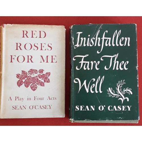 68 - Sean O'Casey 'Red Roses for Me' 1942; and S. O'Casey 'Inishfallen Fare Thee Well' 1949. 1st Editions... 
