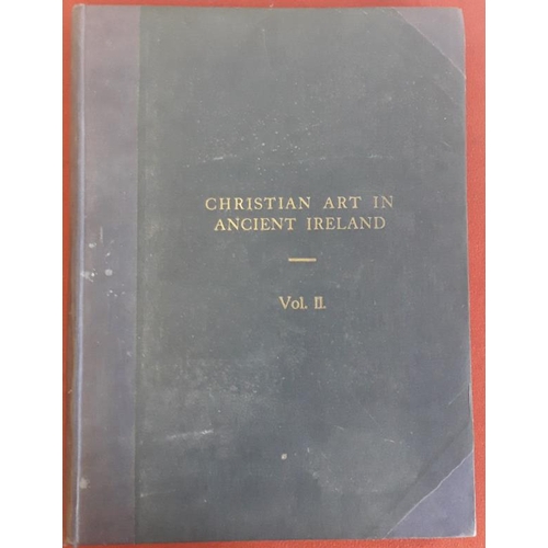 72 - Christian Art in Ancient Ireland, vol 2 1941 and The Domestic Architecture of England During the Tud... 