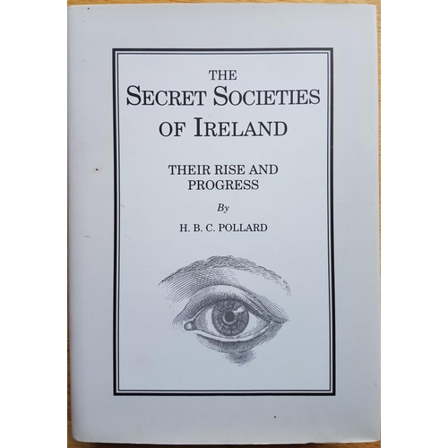 141 - Pollard, The Secret Societies of Ireland, Reissue from Kilkenny in ltd bound edition of 200 copies o... 