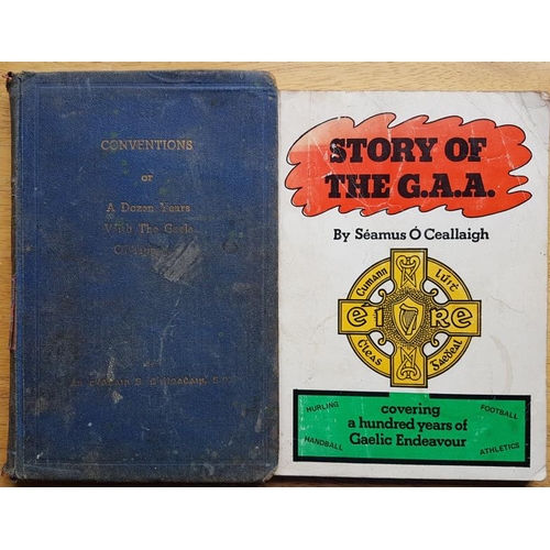 147 - GAA: Ó Ceallaigh, Story of the GAA (1977), card cover; Conventions of a Dozen Years with the ... 