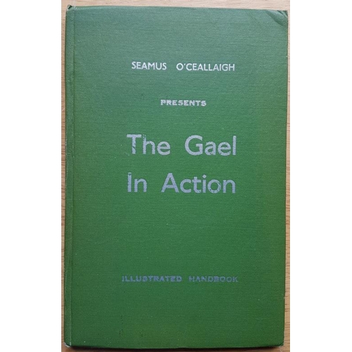 154 - Ó Ceallaigh, The Gael in Action. Signed copy 1943. Rare. (1)