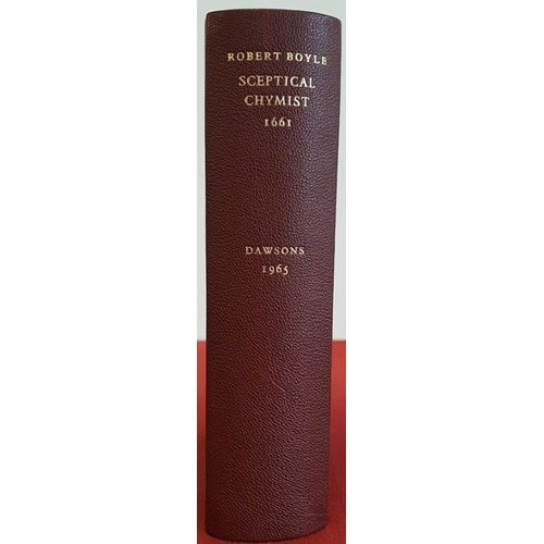 180 - Hon. Robert Boyle 'The Sceptical Chemist' 1965. Limited Edition (500). The only facsimile edition ev... 