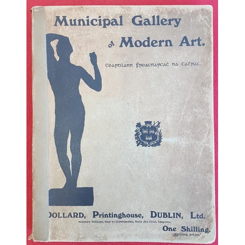 187 - Municipal Gallery of Modern Art, Dublin (1908). Illustrated. Stiff Wrappers.