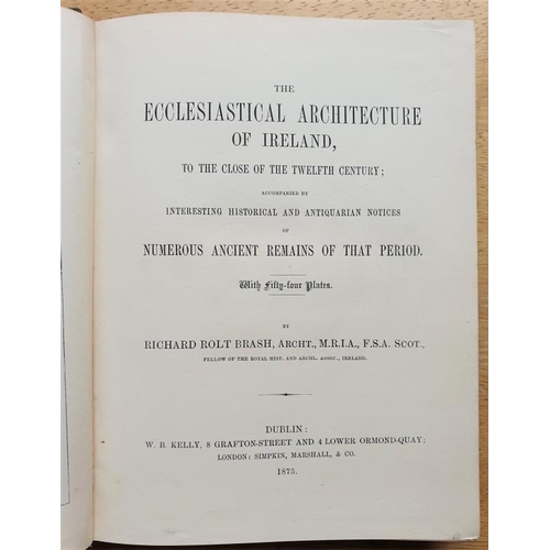 188 - Richard Brash 'The Ecclesiastical Architecture of Ireland' 1 Volume, Dublin 1875