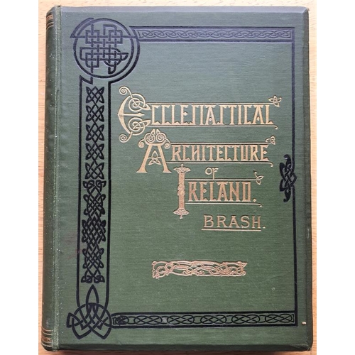 188 - Richard Brash 'The Ecclesiastical Architecture of Ireland' 1 Volume, Dublin 1875