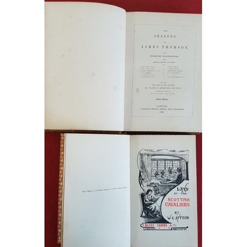 222 - James Thomson 'The Seasons' 1852. Illustrated; and W. Aytoun 'Lays of the Scott Cavaliers' 1896. 2 v... 