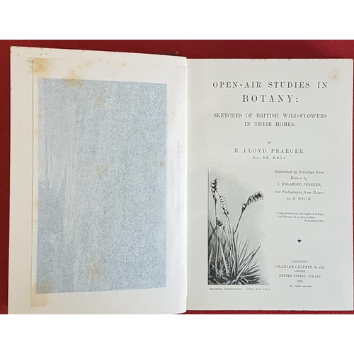 234 - Open-Air Studies in Botany. Sketches of British Wild-Flowers in their Homes. R. Lloyd Praeger, M. R.... 