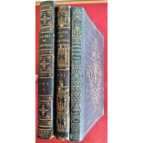 235 - 'Gallery of Engravings' Volumes 1 and 3 and Fisher's Drawing Room Scrapbook 1844