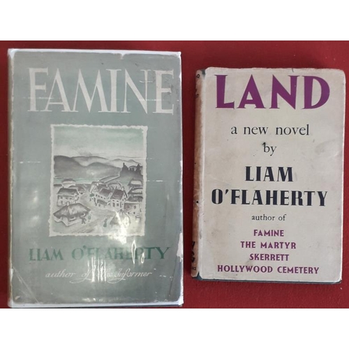 253 - Liam O'Flaherty 'Famine' 1937; and Liam O'Flaherty 'Land' 1946. Two scare first editions.... 