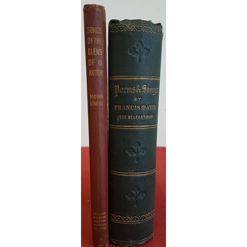 254 - Moira O'Neill 'Songs of the Glens of Antrim' 1904; and F. Davis 'Poems and Songs or An Autumn Gather... 