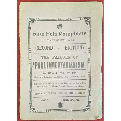 344 - Sinn Fein Pamphlets [Clare Series No. 2] [Second Edition] The Failure of ‘Parliamentarianism’ by Rev... 