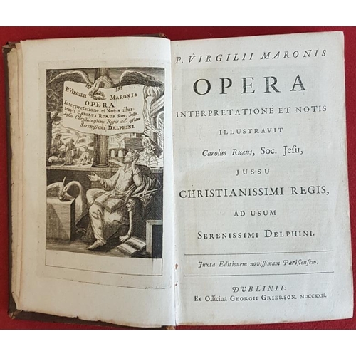 393 - P. Virgilii Maronis Opera. Interpretatione et Notis Illustravit Carolus Ruæus. Dublin. Georgii Grier... 