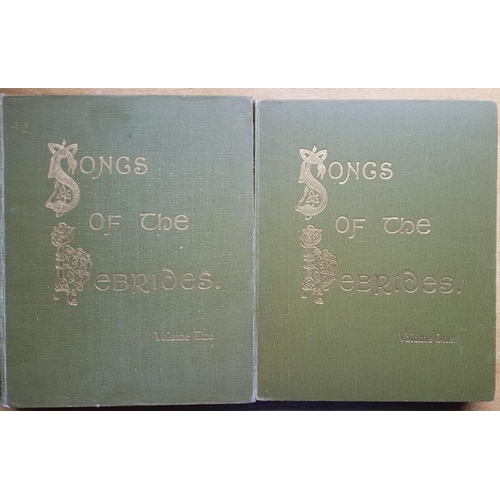 398 - Songs of the Hebrides. 2 Folio Vols in green cloth with gilt blind stamped titles, 1922. Rare and lo... 