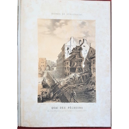 407 - 'Ruins de Strasbourg' c. 1870. Fine large coloured lithographs of Strasbourg following the bombardme... 