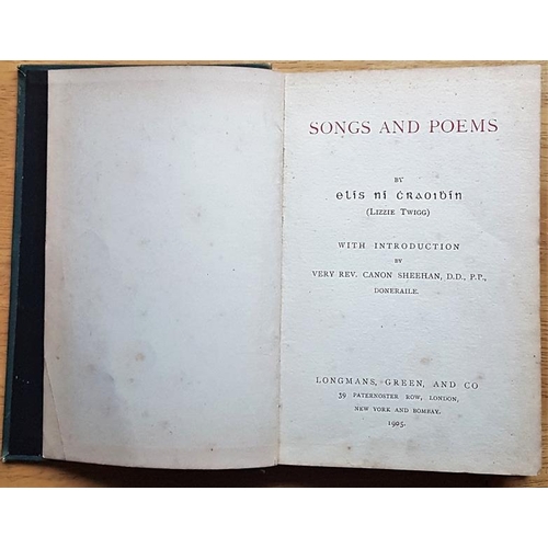 24 - Eilis Ni Chraoibhin (Lizzie Twigg), Songs and Poems, L.1905 with an intro by Canon Sheehan. Small 8v... 