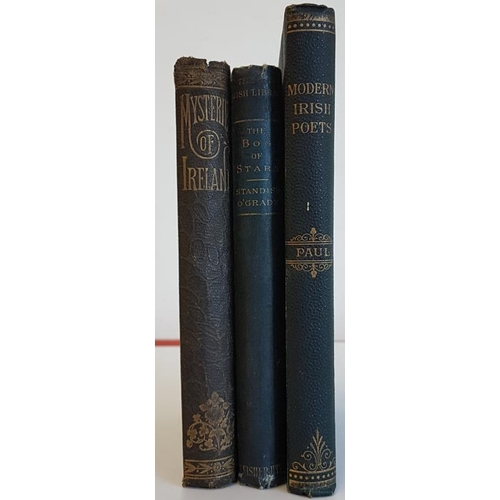 27 - 'The Mysteries of Ireland' c. 1888; Standish O’Grady 'The Bog of Stars' 1893 1st edition; and W. J. ... 