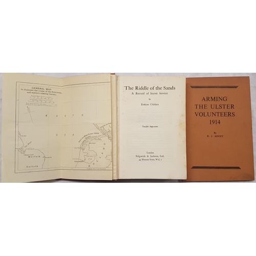 53 - Childers, Erskine. The Riddle of the Sands. Adgey, R.J. The Arming of the Ulster Volunteers, 1914 (2... 