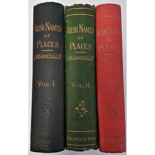 60 - The Origin and History of Irish Names of Places by P. W. Joyce. Dublin. 1883-1891. 3 volumes. Mixed ... 