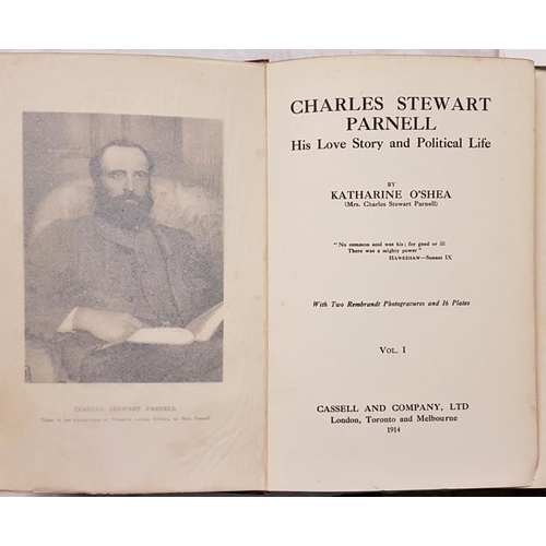 70 - O'Shea, Katharine. Charles Stewart Parnell. His Love Story and Political Life. Two volumes. Dickson.... 