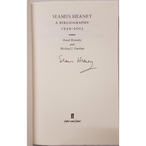 94 - Brandes & Durkan. Seamus Heaney. A Bibliography 1959 - 2003. Signed by Seamus Heaney. Dust Jacke... 
