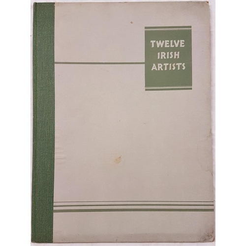 115 - Twelve Irish Artists. Victor Waddington, 1940, Three Candles Press