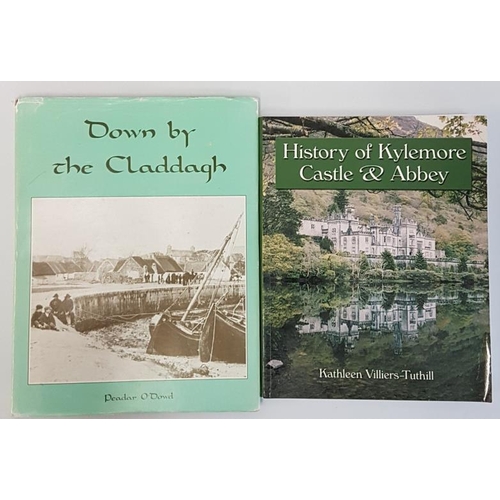 139 - Peadar O’Dowd 'Down By The Claddagh' 1993. 1st Edition; and Kathleen Villiers-Tuthill 'History... 