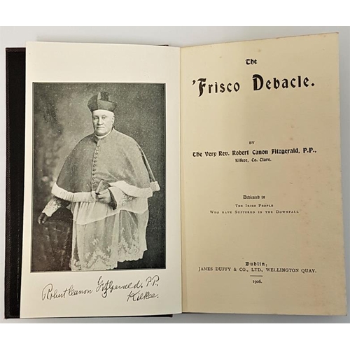 159 - The 'Frisco Debacle'  Rev. Canon Fitzgerald, Kilkee, Co. Clare. 1906. cloth. old monastic stamps. th... 