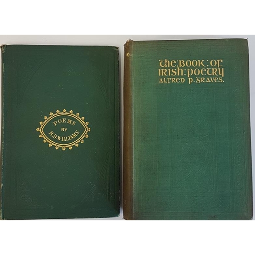 165 - R.D.Williams 'The Poems' 1877. Scarce Tipperary poet; and A.P.Graves 'The Book of Irish Poetry' c 19... 