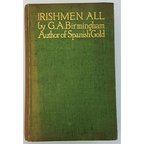 167 - G. A. Birmingham 'Irishmen All' 1913. 1st edition. Twelve colour plates by Jack B. Yeats.