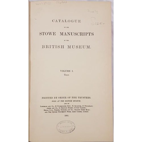 173 - Catalogue of Stowne Manuscripts in the British Museum - Two volumes, 1895