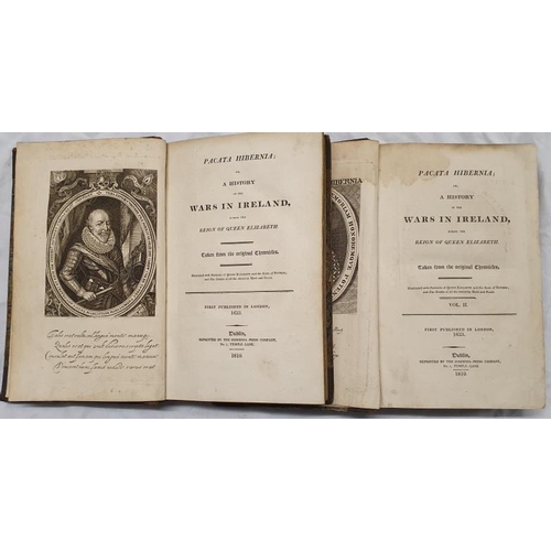 178 - Pacata Hibernia or A History of the Wars In Ireland during the Reign of Queen Elizabeth. Dublin 1810... 