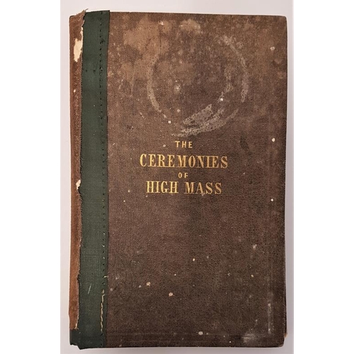 191 - [Carlow]. The Ceremonies of High Mass and Benediction, form and size of Church Furniture and Sacred ... 