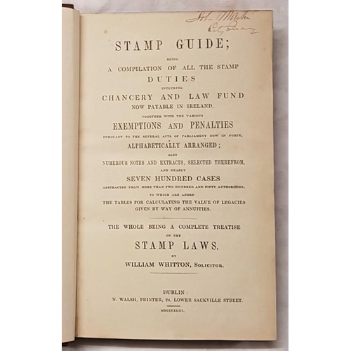 199 - Whitton, William. Stamp Guide being a Compilation of all the Stamp Duties, Dublin 1843