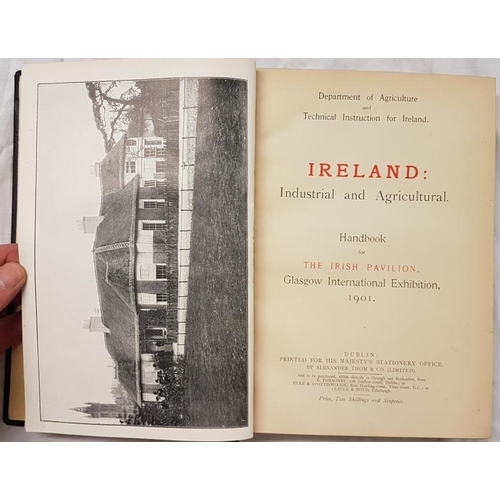 204 - Glasgow Exhibition. Ireland Industrial and Agricultural. 1901. Nice Illustrations.