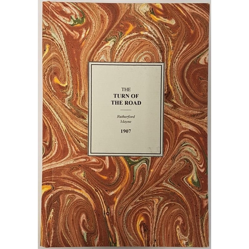 205 - The Turn of the Road, a Play. Mayne Rutherford. Maunsel. 1907. 1907. 72 pages. modern marble boards.... 