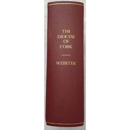 575 - The Diocese of Cork by Charles A Webster, Cork 1920, modern cloth