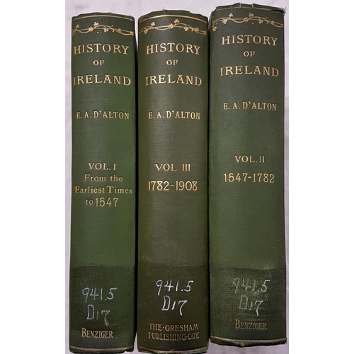 606 - D'Alton, Rev. E.A. History of Ireland. Three volumes. 1907, gilt cloth, ex libris