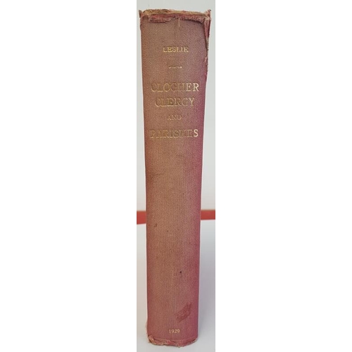 615 - Rev. James Leslie 'Clogher Clergy and Parishes' 1929. 1st Edition. Illustrated. Manuscript additions... 